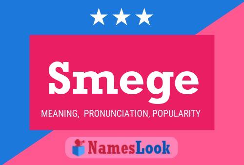 Smege Name Poster