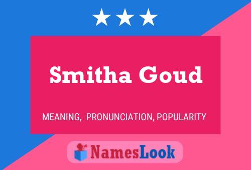 Smitha Goud Name Poster