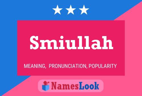 Smiullah Name Poster