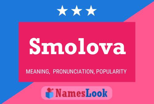 Smolova Name Poster