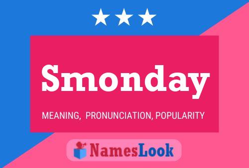 Smonday Name Poster