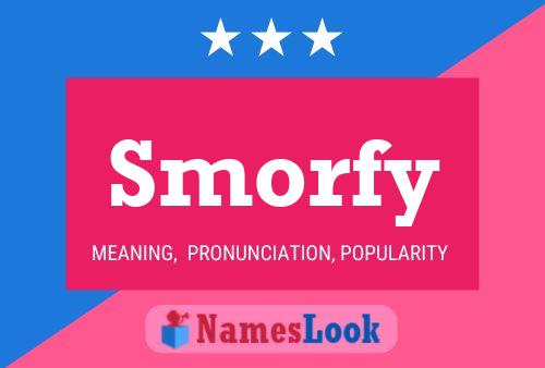 Smorfy Name Poster