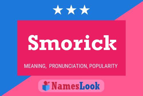 Smorick Name Poster