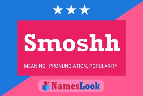 Smoshh Name Poster