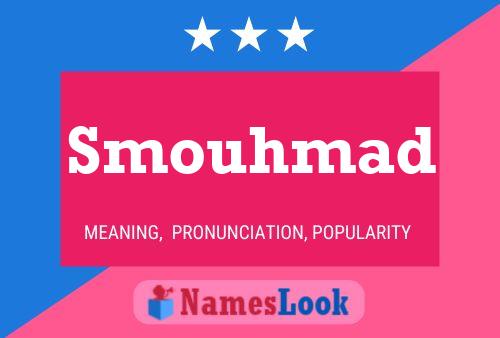 Smouhmad Name Poster