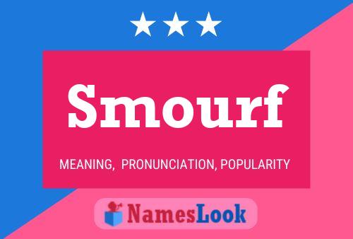 Smourf Name Poster