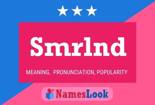 Smrlnd Name Poster