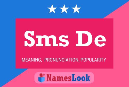 Sms De Name Poster