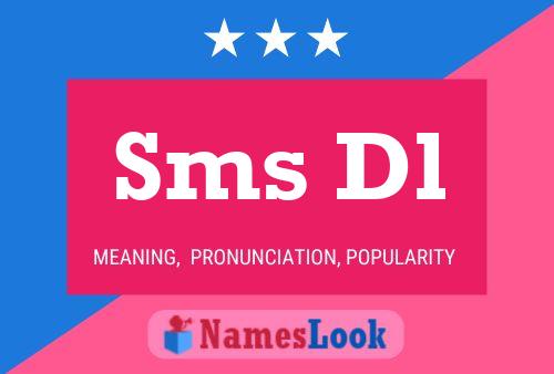 Sms Dl Name Poster