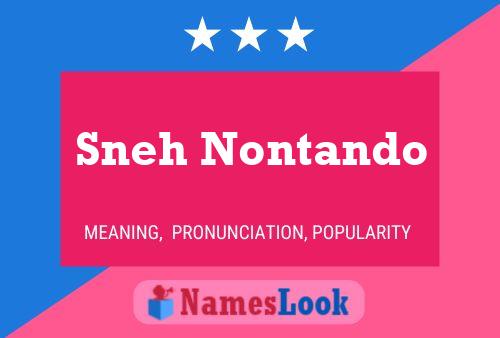 Sneh Nontando Name Poster