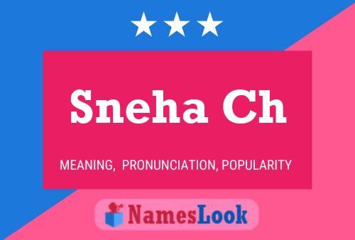 Sneha Ch Name Poster