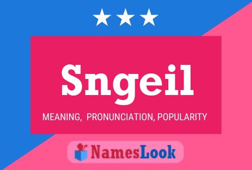 Sngeil Name Poster