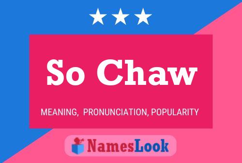 So Chaw Name Poster