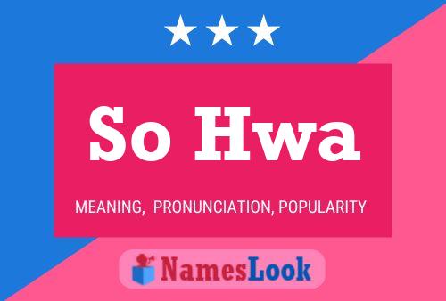 So Hwa Name Poster