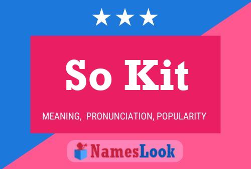 So Kit Name Poster