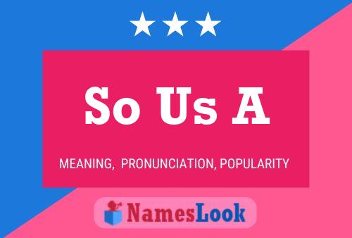 So Us A Name Poster