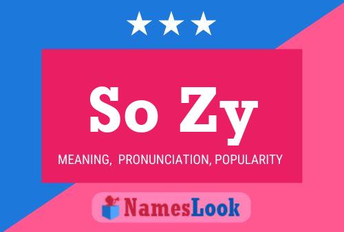 So Zy Name Poster