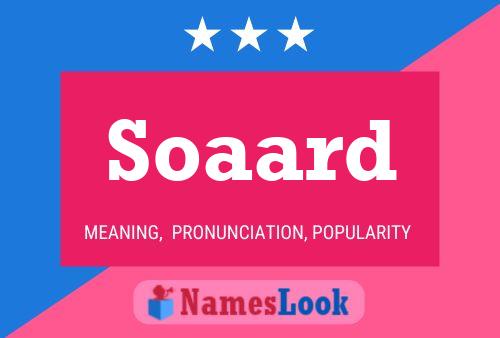 Soaard Name Poster