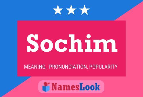 Sochim Name Poster