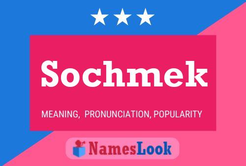 Sochmek Name Poster