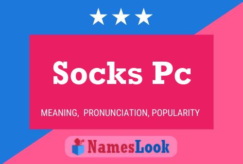 Socks Pc Name Poster