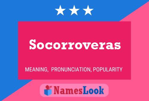 Socorroveras Name Poster