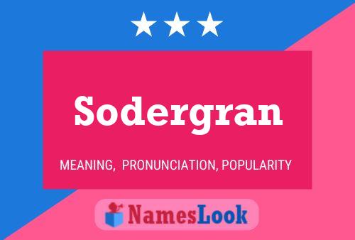 Sodergran Name Poster