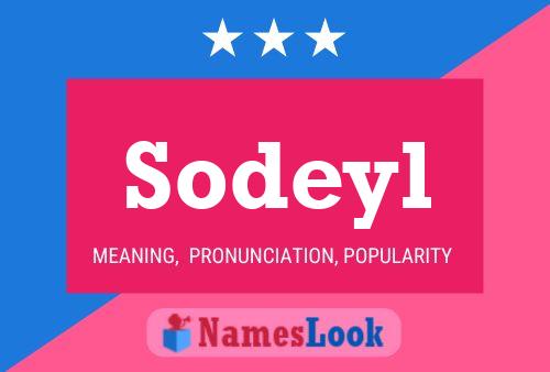 Sodeyl Name Poster