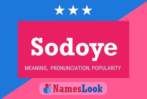 Sodoye Name Poster