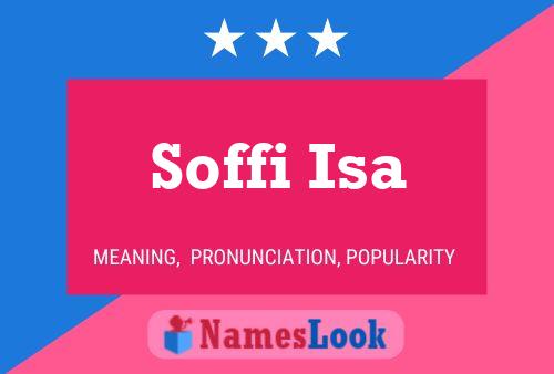 Soffi Isa Name Poster