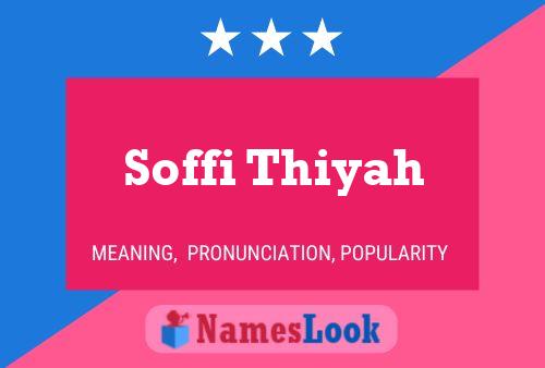 Soffi Thiyah Name Poster