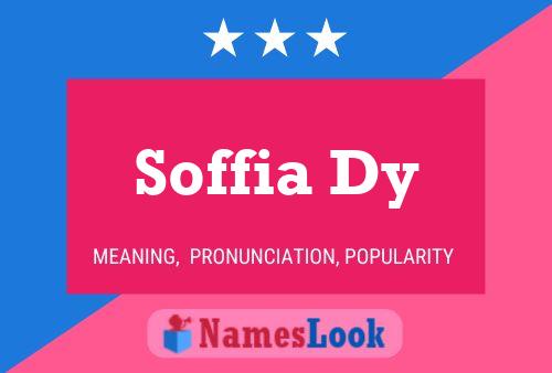 Soffia Dy Name Poster