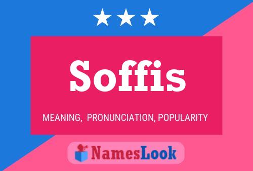 Soffis Name Poster