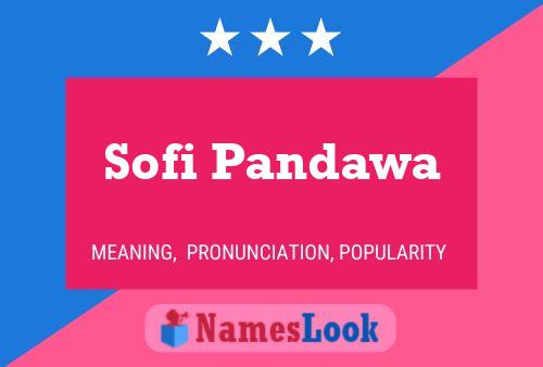 Sofi Pandawa Name Poster