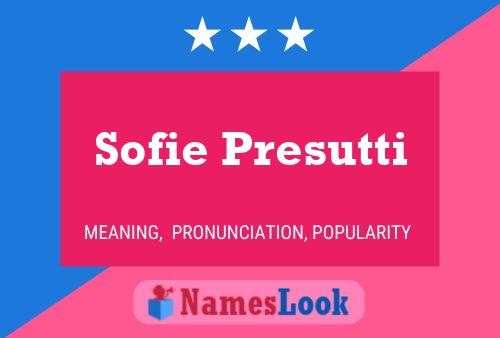 Sofie Presutti Name Poster