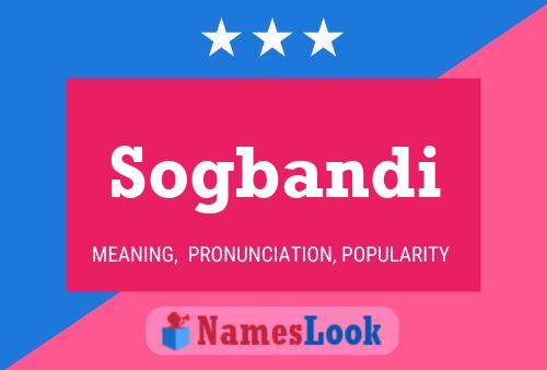 Sogbandi Name Poster