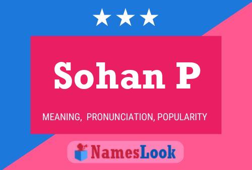 Sohan P Name Poster