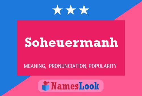 Soheuermanh Name Poster