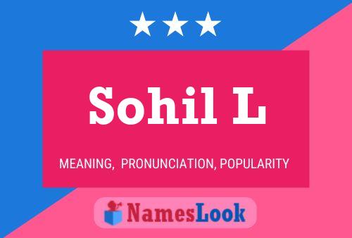 Sohil L Name Poster