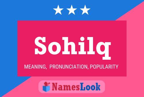 Sohilq Name Poster