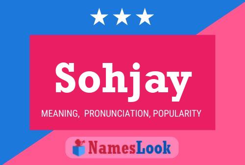 Sohjay Name Poster