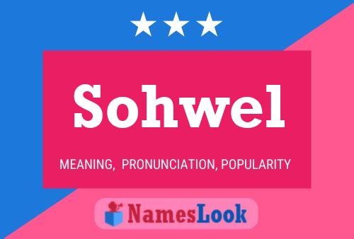 Sohwel Name Poster