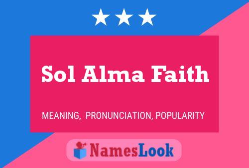 Sol Alma Faith Name Poster