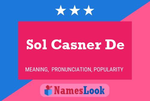 Sol Casner De Name Poster