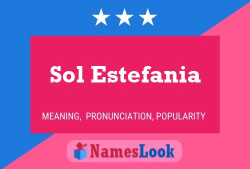 Sol Estefania Name Poster