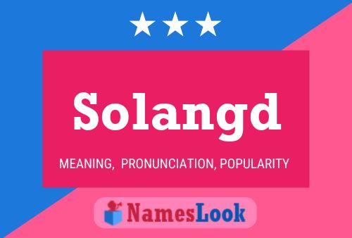 Solangd Name Poster