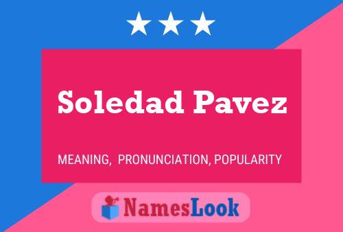 Soledad Pavez Name Poster