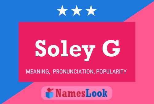 Soley G Name Poster