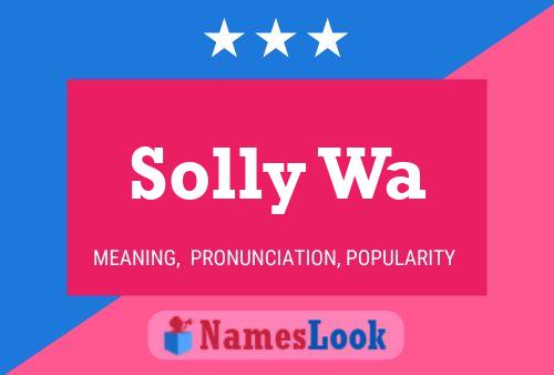 Solly Wa Name Poster