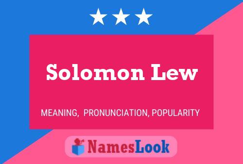 Solomon Lew Name Poster